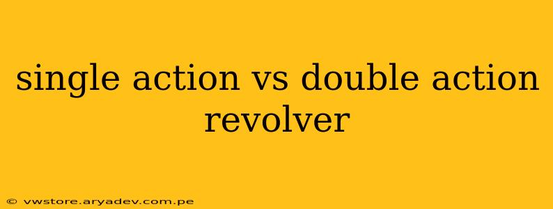 single action vs double action revolver